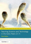 Teaching Science and Technology in the Early Years (3–7), 3e