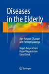 Diseases in the Elderly : Age-Related Changes and Pathophysiology