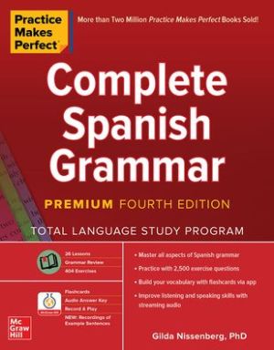 Practice Makes Perfect: Complete Spanish Grammar, Premium, 4e | ABC Books