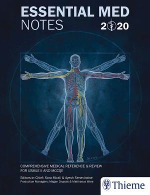 Essential Med Notes 2020 - Comprehensive Medical Reference & Review for USMLE II and MCCQE