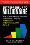Entrepreneur to Millionaire: How to Build a Highly Profitable, Fast-Growth Company and Become Embarrassingly Rich Doing It | ABC Books