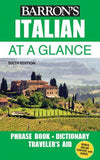 Italian at a Glance: Foreign Language Phrasebook & Dictionary (Barron's Foreign Language Guides), 6e | ABC Books