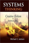 Systems Thinking: Creative Holism for Managers