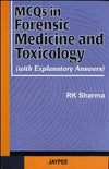 MCQs in Forensic Medicine and Toxicology with Explanatory Answers