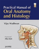 Practical Manual of Oral Anatomy and Histology