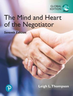 The Mind and Heart of the Negotiator, Global Edition, 7e