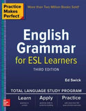Practice Makes Perfect English Grammar for ESL Learners, 3rd Edition