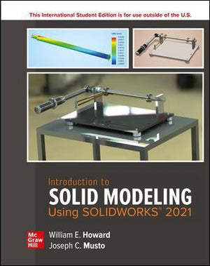 ISE Introduction to Solid Modeling Using SOLIDWORKS 2021, 17e** | ABC Books