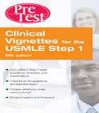 Clinical Vignettes for The USMLE Step1: Pretest Self-Assessment and Review 5e