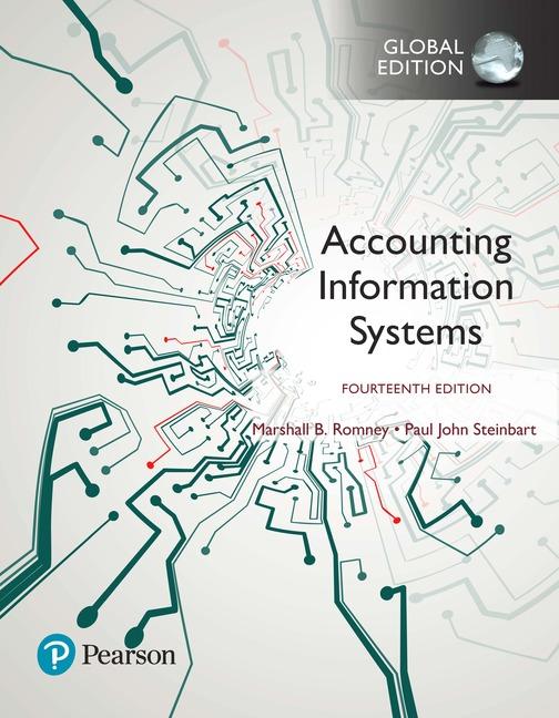 Accounting Information Systems, Global Edition, 14e