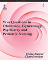 Viva Questions in Obstetrics, Gynecology, Psychiatric and Pediatric Nursing
