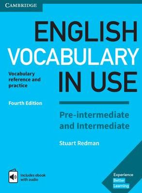 English Vocabulary in Use Pre-intermediate and Intermediate Book with Answers and Enhanced eBook, 4E