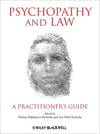 Psychopathy and Law : A Practitioner's Guide