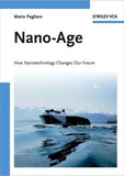 Nano-Age: How Nanotechnology Changes Our Future