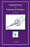 Surgical Knots and Suturing Techniques 5e