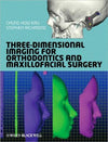 Three-Dimensional Imaging for Orthodontics and Maxillofacial Surgery | ABC Books