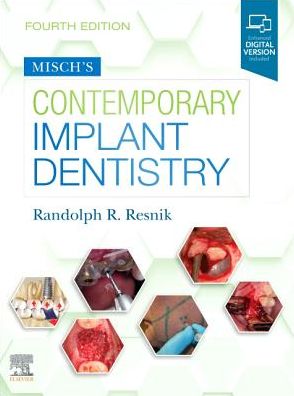 Misch's Contemporary Implant Dentistry , 4th Edition