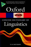 The Concise Oxford Dictionary of Linguistics, 3e