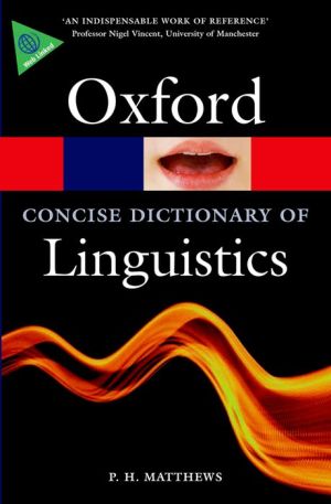 The Concise Oxford Dictionary of Linguistics, 3e