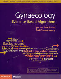 Gynecology Evidence-Based Algorithms (for MRCOG Part-1)