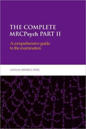 The Complete MRCPsych Part II : A comprehensive guide to the examination** | ABC Books