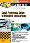Crash Course: Quick Reference Guide to Medicine and Surgery ** | ABC Books