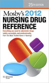 Mosby's 2012 Nursing Drug Reference, 25e **