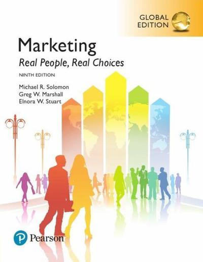 Marketing: Real People, Real Choices, Global Edition, 9e**