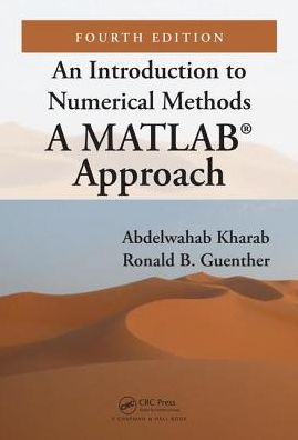 An Introduction to Numerical Methods: A MATLAB® Approach, 4e