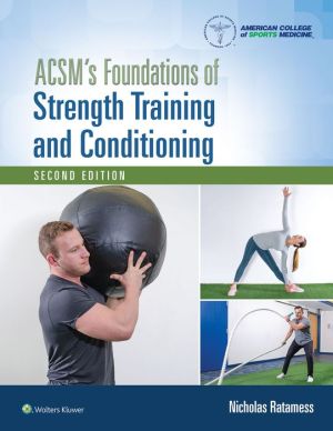ACSM's Foundations of Strength Training and Conditioning, 2e | ABC Books