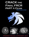 CRACK the Final FRCR PART A Exam - Modules 4, 5, 6: Volume 2