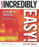Emergency Nursing Made Incredibly Easy! UK**