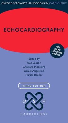Echocardiography (Oxford Specialist Handbooks in Cardiology), 3e