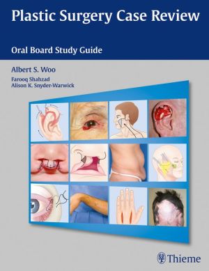 Plastic Surgery Case Review : Oral Board Study Guide** | ABC Books