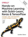 Hands-On Machine Learning with Scikit-Learn, Keras, and TensorFlow: Concepts, Tools, and Techniques to Build Intelligent Systems, 2e