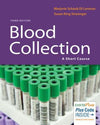 Blood Collection : A Short Course, 3E