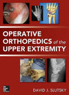 Operative Orthopedics of The Upper Extremity | ABC Books