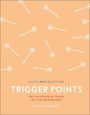 A Little Book of Self-Care: Trigger Points | ABC Books