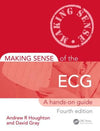 Making Sense of the ECG : A Hands-On Guide, 4e**