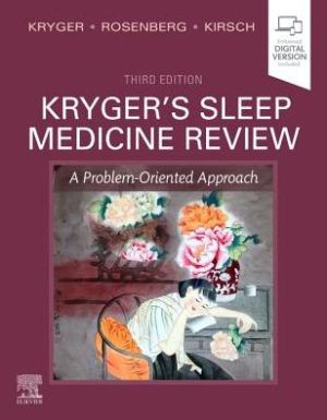 Kryger's Sleep Medicine Review , A Problem-Oriented Approach , 3rd Edition
