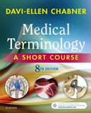 Medical Terminology: A Short Course, 8e**