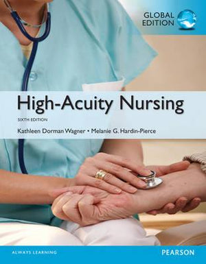 High-Acuity Nursing, Global Edition, 6e