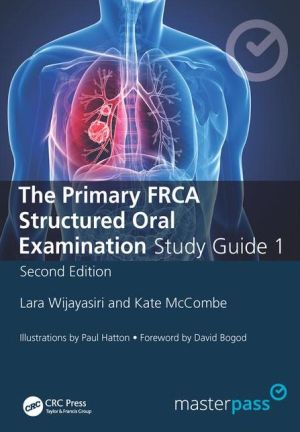 MasterPass:The Primary FRCA Structured Oral Exam Guide 1, 2e MasterPass:The Primary FRCA Structured Oral Exam Guide 1, 2e