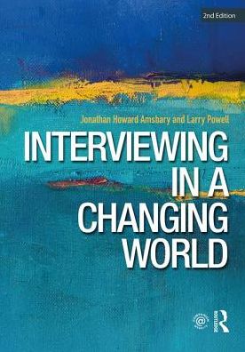 Interviewing in a Changing World