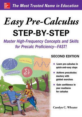 Easy Pre-Calculus Step-by-Step, 2nd Edition