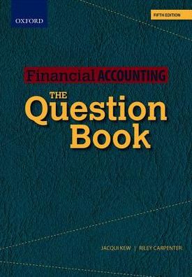 Financial Accounting The Question Book 5/e