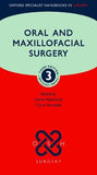 Oral and Maxillofacial Surgery (Oxford Specialist Handbooks in Surgery), 3e | ABC Books