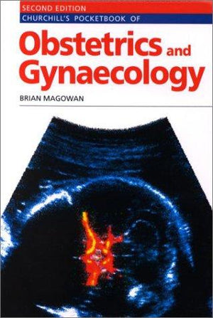 Churchill's Pocketbook of Obstetrics & Gynaecology, 2e **