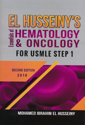 El Husseiny's Essentials of Hematology & Oncology for USMLE Step 1, 2E