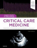 Critical Care Medicine, Principles of Diagnosis and Management in the Adult, 5th Edition